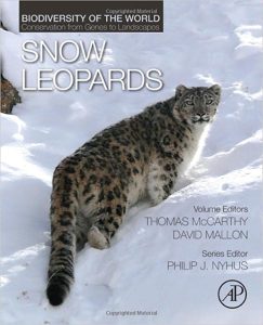 Snow Leopards: Biodiversity of the World: Conservation from Genes to Landscapes 1st Edition by Tom Mccarthy, David Mallon, Philip J. Nyhus